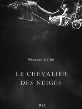 Le chevalier des neiges在线观看和下载