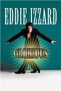 Eddie Izzard - Glorious在线观看和下载