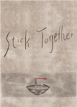 Stick Together在线观看和下载