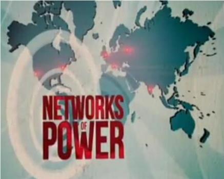 Networks of Power在线观看和下载