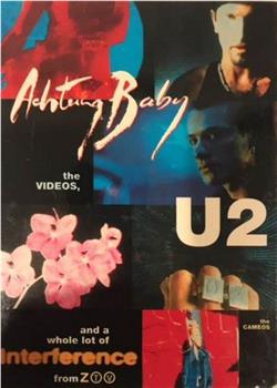 U2: Achtung Baby, the Videos, the Cameos and a Whole Lot of Interference from ZOO-TV在线观看和下载