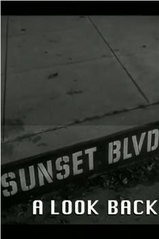 'Sunset Blvd.': A Look Back在线观看和下载