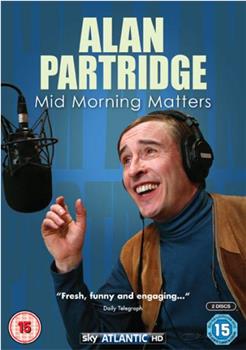 Mid Morning Matters with Alan Partridge Season 2在线观看和下载