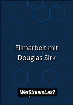 Filmarbeit mit Douglas Sirk在线观看和下载