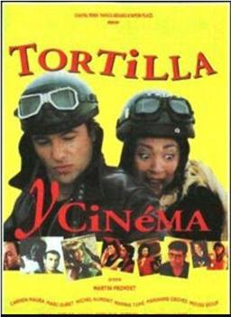 Tortilla y cinema在线观看和下载