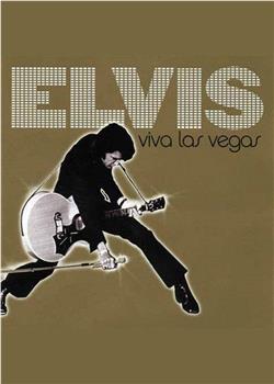 Elvis: Viva Las Vegas在线观看和下载