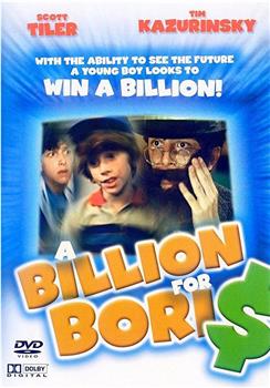 Billions for Boris在线观看和下载