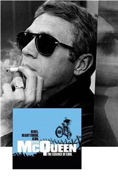 Steve McQueen: The Essence of Cool在线观看和下载