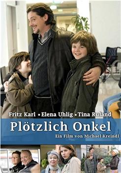 Plötzlich Onkel在线观看和下载