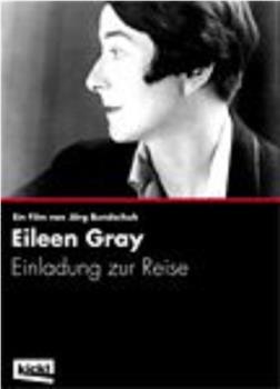 Eileen Gray - Einladung zur Reise在线观看和下载