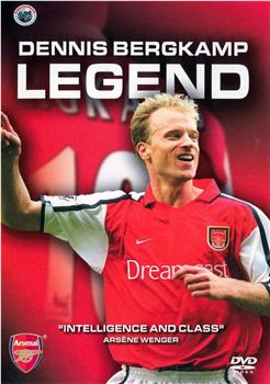 Dennis Bergkamp LEGEND在线观看和下载