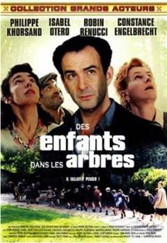 Des enfants dans les arbres在线观看和下载