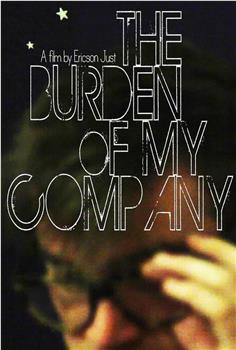 The Burden of My Company在线观看和下载