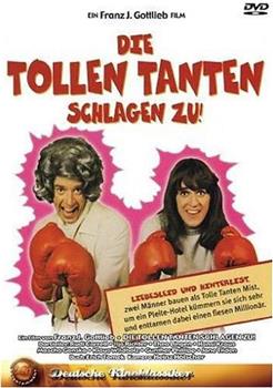 Die tollen Tanten schlagen zu在线观看和下载