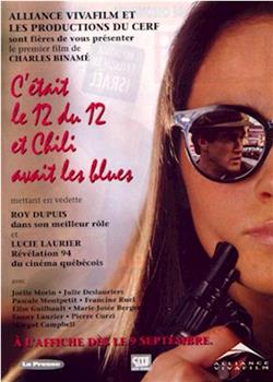 C'était le 12 du 12 et Chili avait les blues在线观看和下载