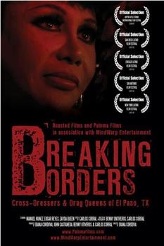 Breaking Borders: Cross-Dressers &amp; Drag Queens of El Paso, TX在线观看和下载