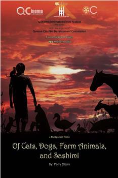 Of Cats, Dogs, Farm Animal and Sashimi在线观看和下载