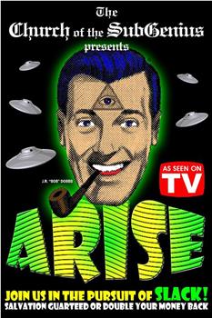 Arise! The SubGenius Video在线观看和下载