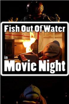 Fish Out of Water: Movie Night在线观看和下载