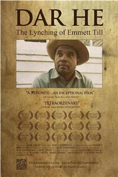 DAR HE: The Lynching of Emmett Till在线观看和下载