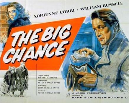 The Big Chance在线观看和下载