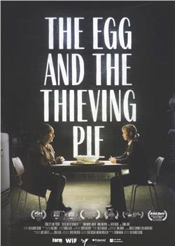 The Egg and the Thieving Pie在线观看和下载