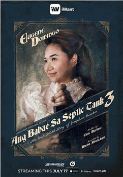 Ang Babae sa Septic Tank 3: The Real Untold Story of Josephi在线观看和下载