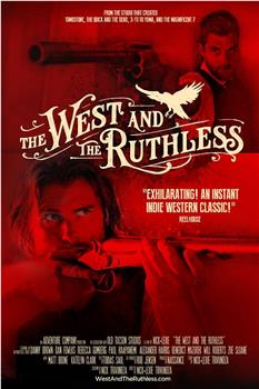 The West and the Ruthless在线观看和下载