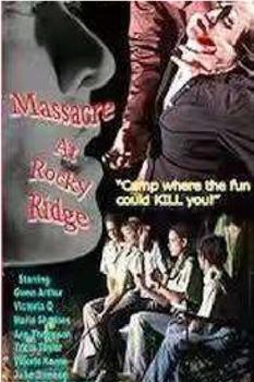 Massacre at Rocky Ridge在线观看和下载