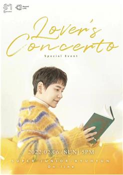 SUPER JUNIOR-KYUHYUN On-line Special Event~Lover's Concerto~在线观看和下载