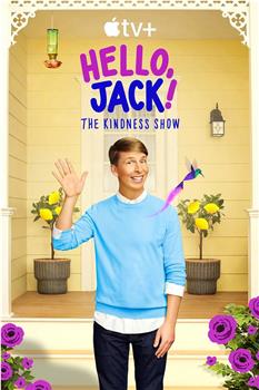 Hello, Jack! The Kindness Show Season 1在线观看和下载