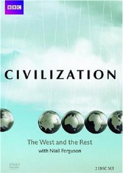 Civilization: The West and the Rest with Niall Ferguson在线观看和下载