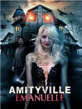 Amityville Emanuelle在线观看和下载