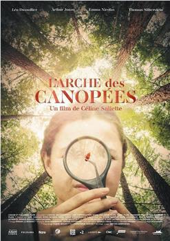 L'Arche des canopées在线观看和下载