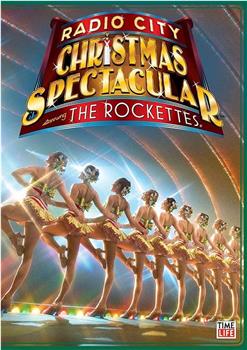 Christmas Spectacular Starring the Radio City Rockettes - At Home Holiday Special在线观看和下载