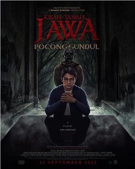 Kisah Tanah Jawa: Pocong Gundul在线观看和下载