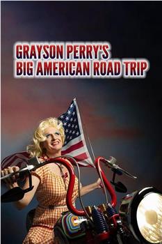 Grayson Perry's Big American Road Trip Season 1在线观看和下载