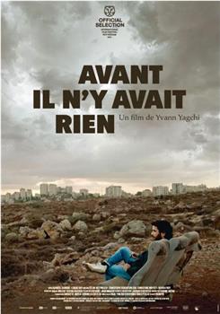 Avant, il n'y avait rien在线观看和下载