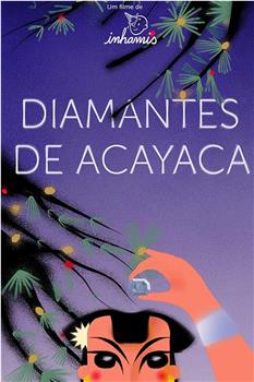 Acayaca Diamonds在线观看和下载