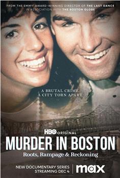 Murder in Boston: Roots, Rampage, and Reckoning在线观看和下载