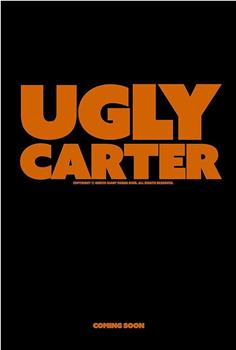 Ugly Carter在线观看和下载