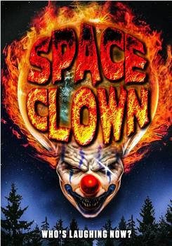 Space Clown在线观看和下载