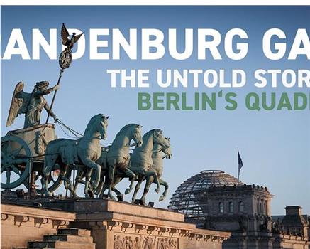 Die Berliner Quadriga – Eine deutsch-französische Affäre在线观看和下载