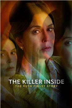 The Killer Inside: The Ruth Finley Story在线观看和下载