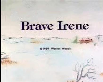 Brave Irene在线观看和下载