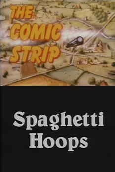 The Comic Strip Presents: Spaghetti Hoops在线观看和下载