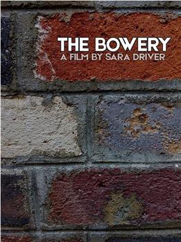 The Bowery在线观看和下载