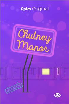 Chutney Manor在线观看和下载