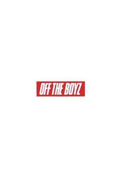 OFF THE BOYZ在线观看和下载