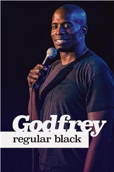 Godfrey: Regular Black在线观看和下载